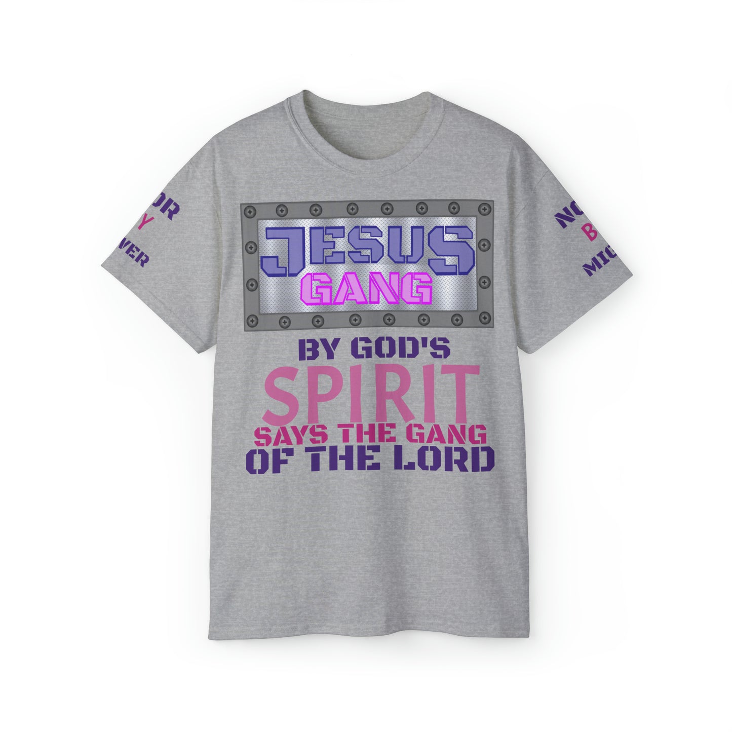 Not by Might nor by Power but by HIS spirit says the Gang of the Lord! (Royal Purp and Pink) Unisex Ultra Cotton Tee