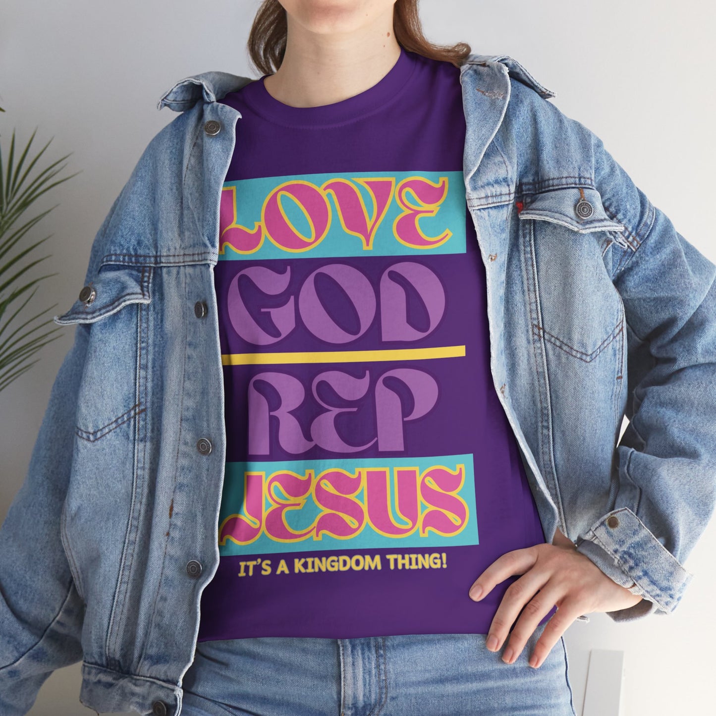 Love God Rep Jesus (Its A Kingdom Thing) PNK, YLW, PURP.