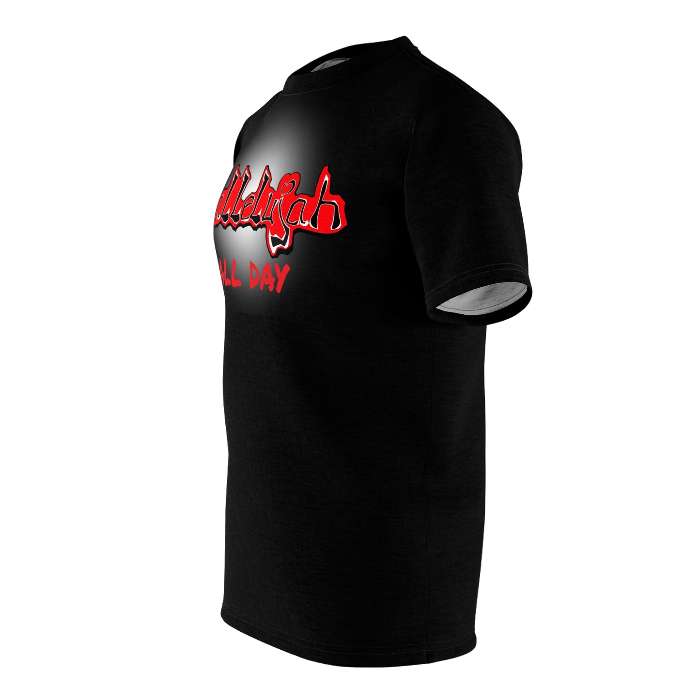 HALLELUJAH All Day, We give the HIGHEST PRAISE (BLK,RED,WHT) By The M.O.G *Premium print*