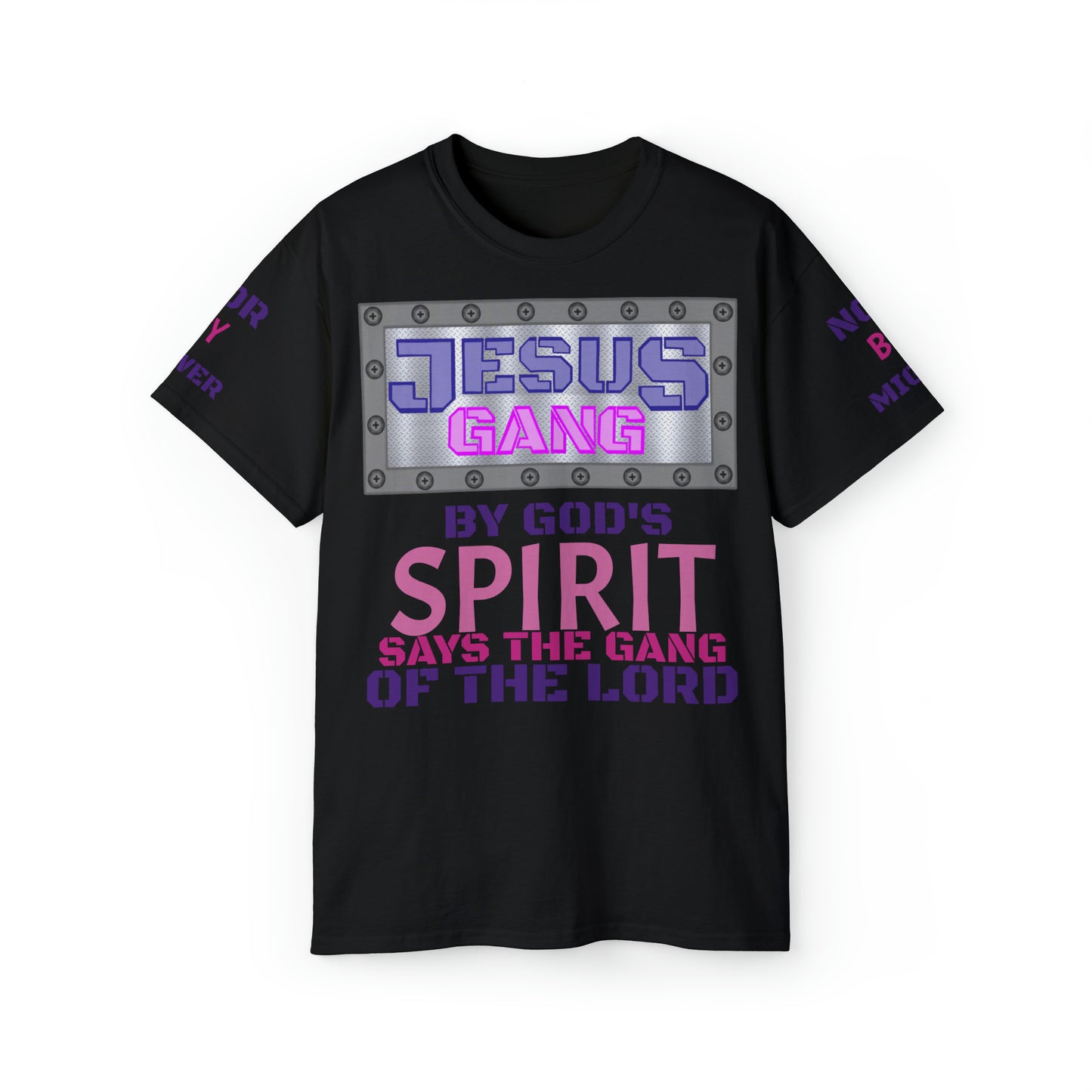 Not by Might nor by Power but by HIS spirit says the Gang of the Lord! (Royal Purp and Pink) Unisex Ultra Cotton Tee