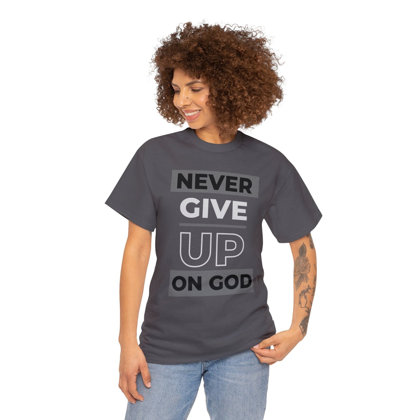 Never Give up! (ON GOD) Love God Rep Jesus