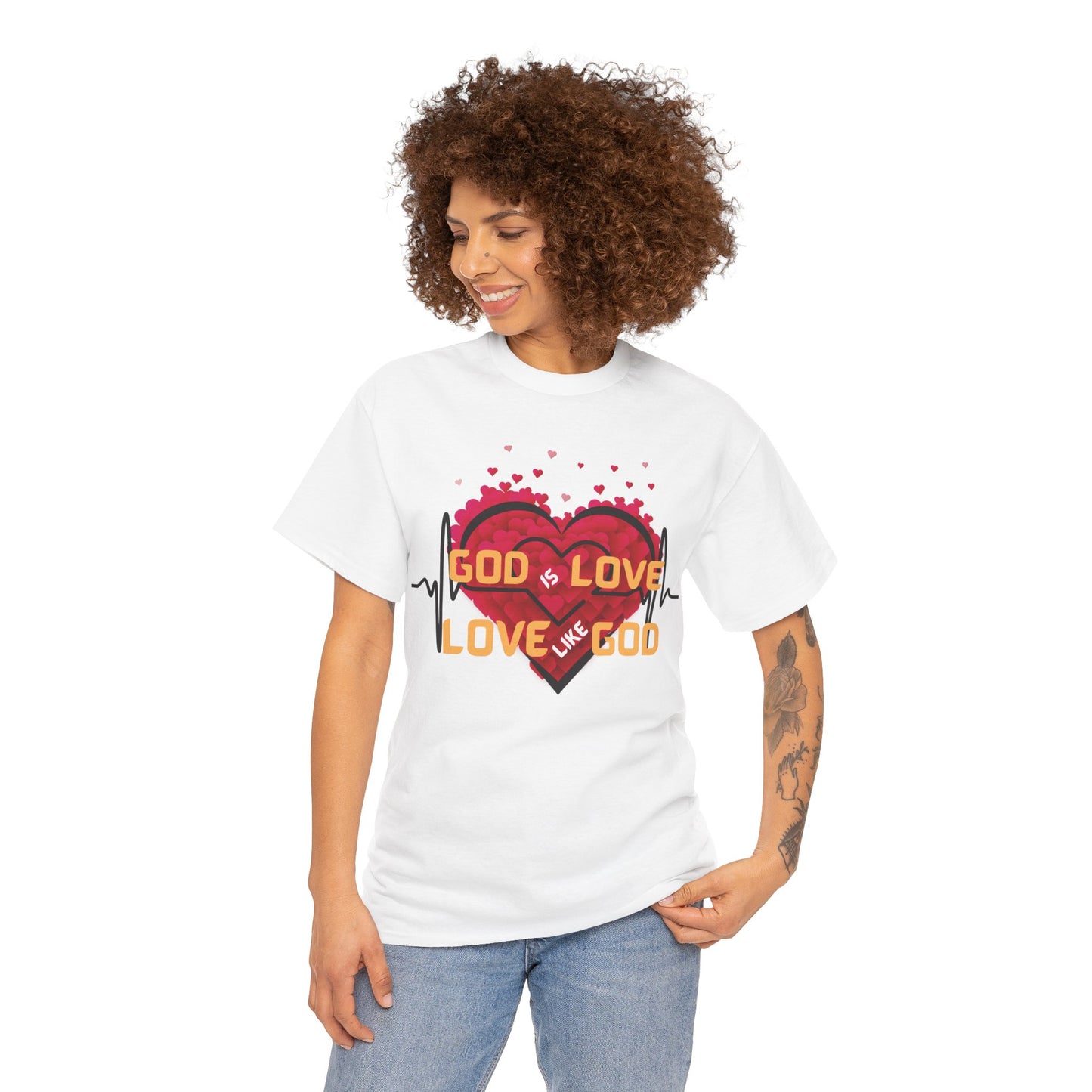 God is Love, Love like God T shirt