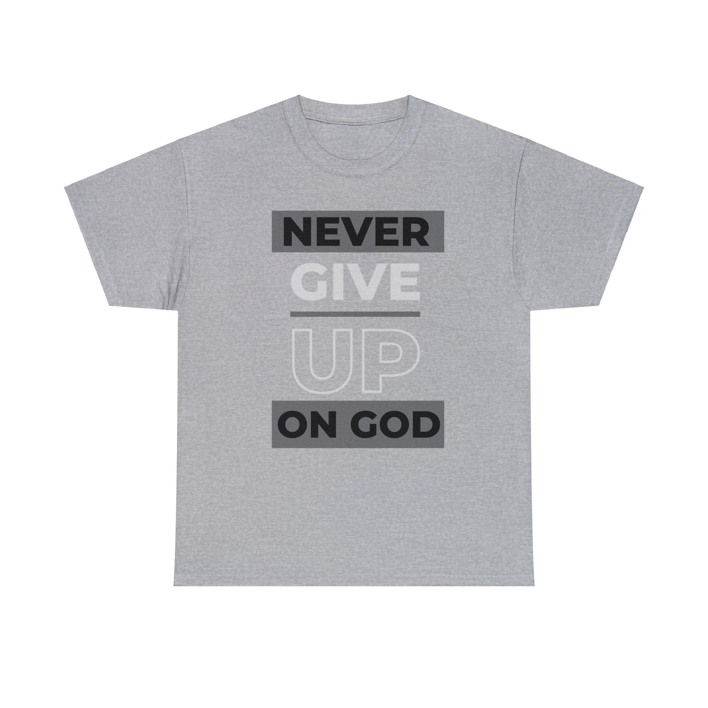 Never Give up! (ON GOD) Love God Rep Jesus