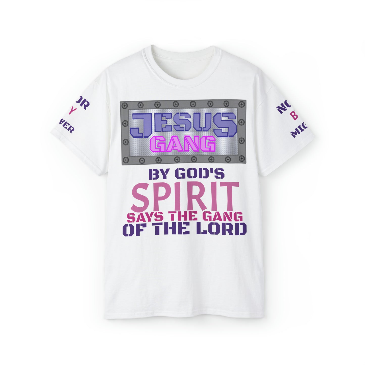 Not by Might nor by Power but by HIS spirit says the Gang of the Lord! (Royal Purp and Pink) Unisex Ultra Cotton Tee