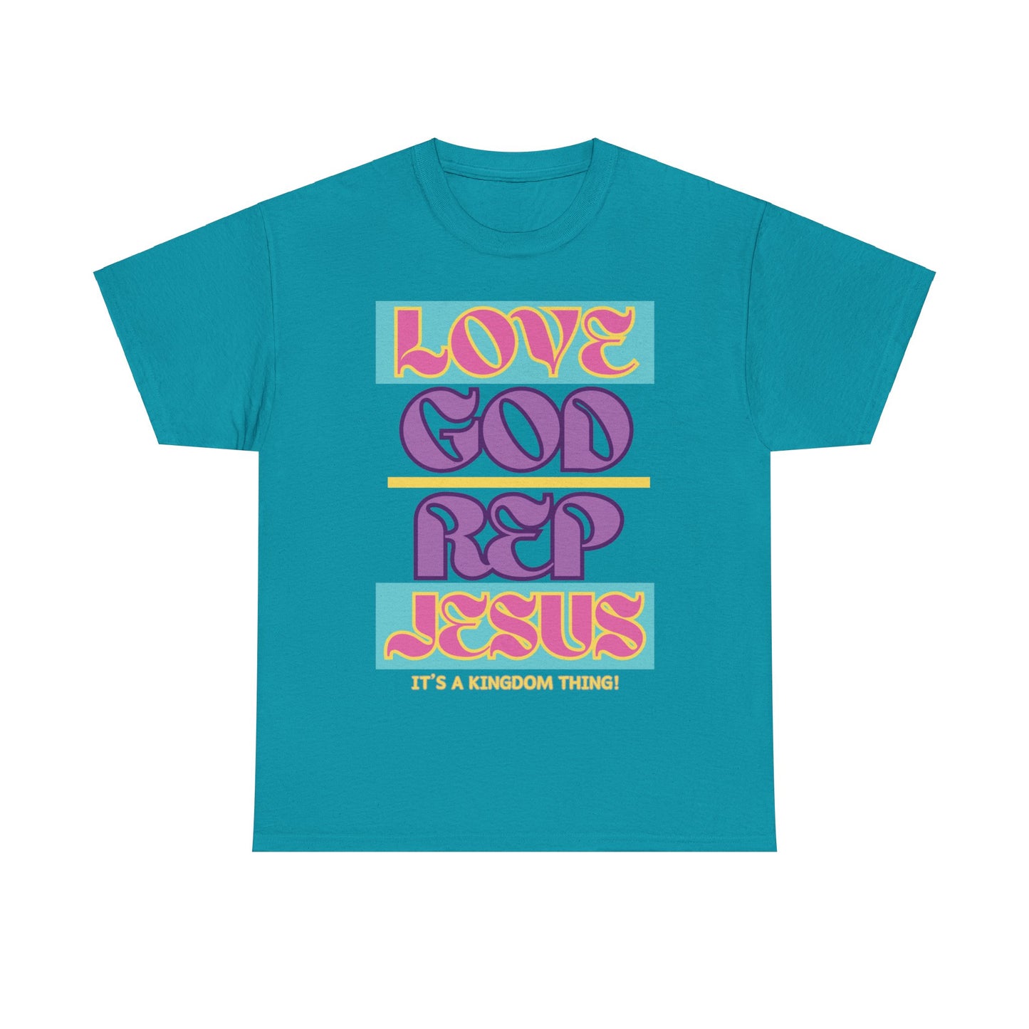 Love God Rep Jesus (Its A Kingdom Thing) PNK, YLW, PURP.