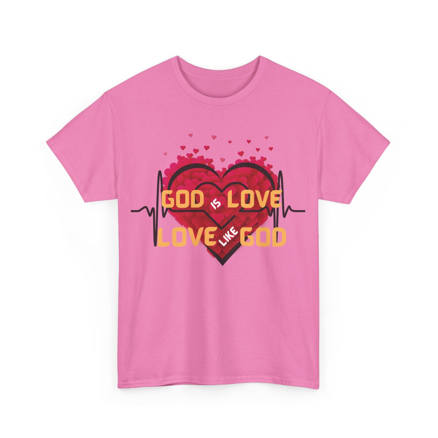 God is Love, Love like God T shirt