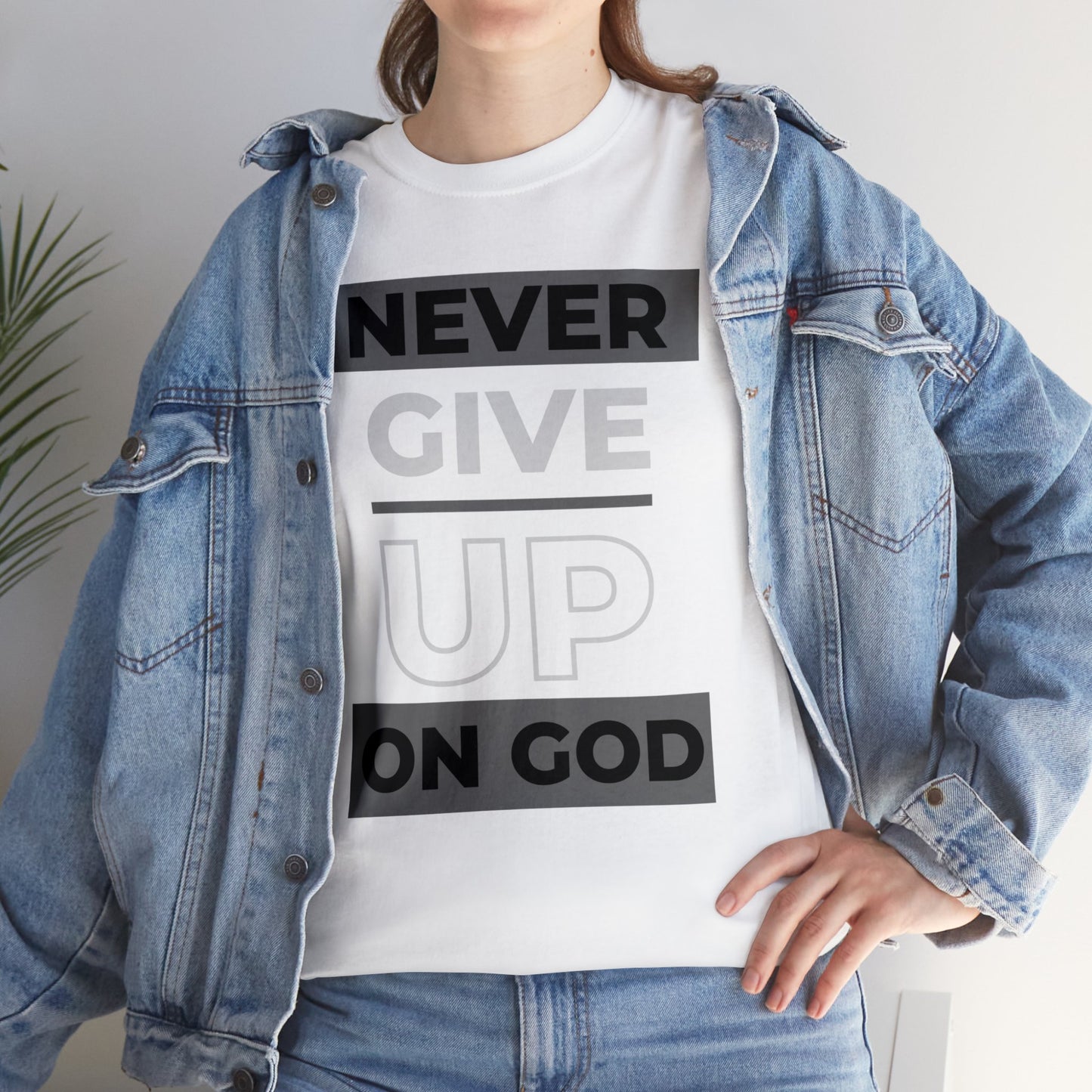 Never Give up! (ON GOD) Love God Rep Jesus