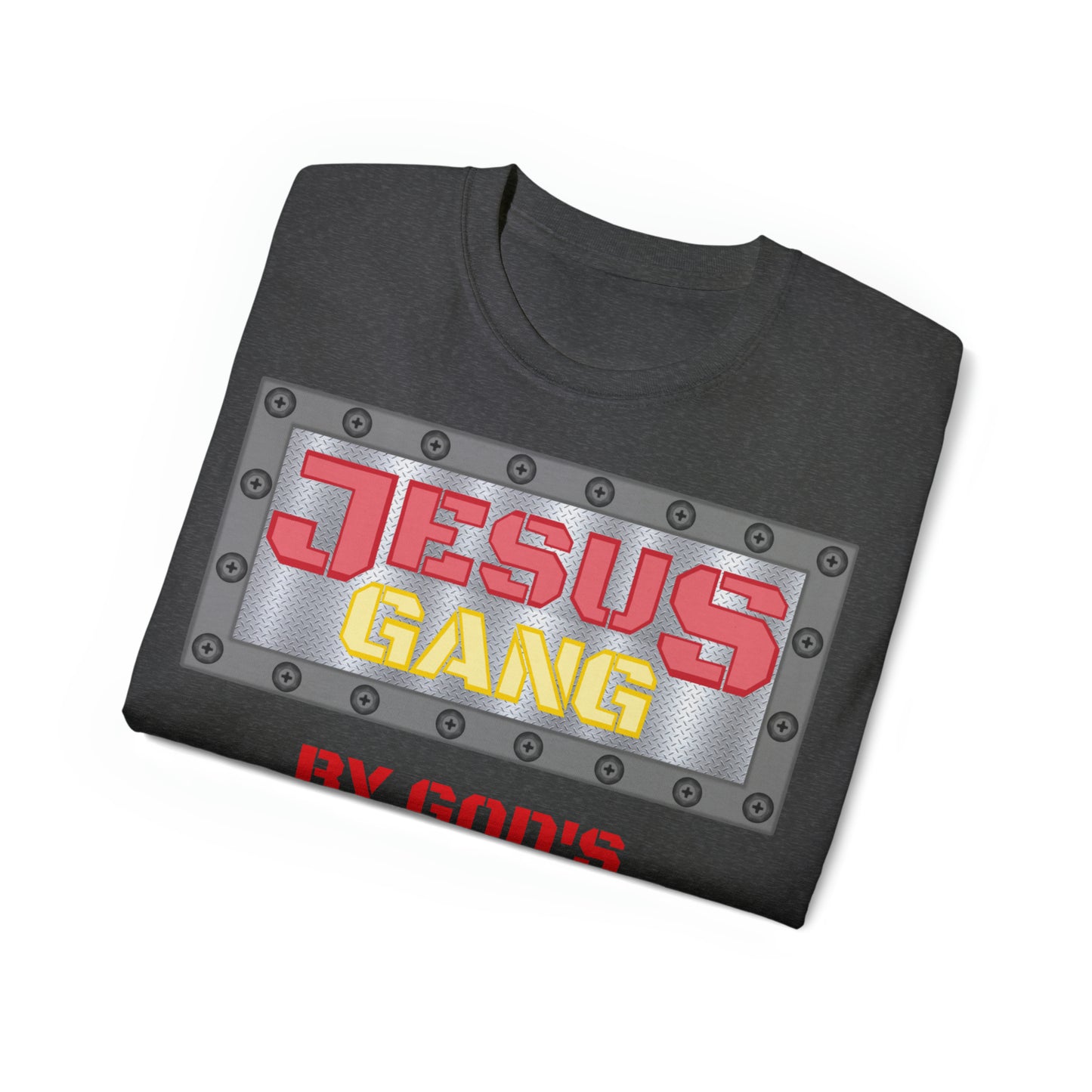 Red and Gold) By Gods spirit says the Gang of the Lord. Jesus Gang Unisex Ultra Cotton Tee