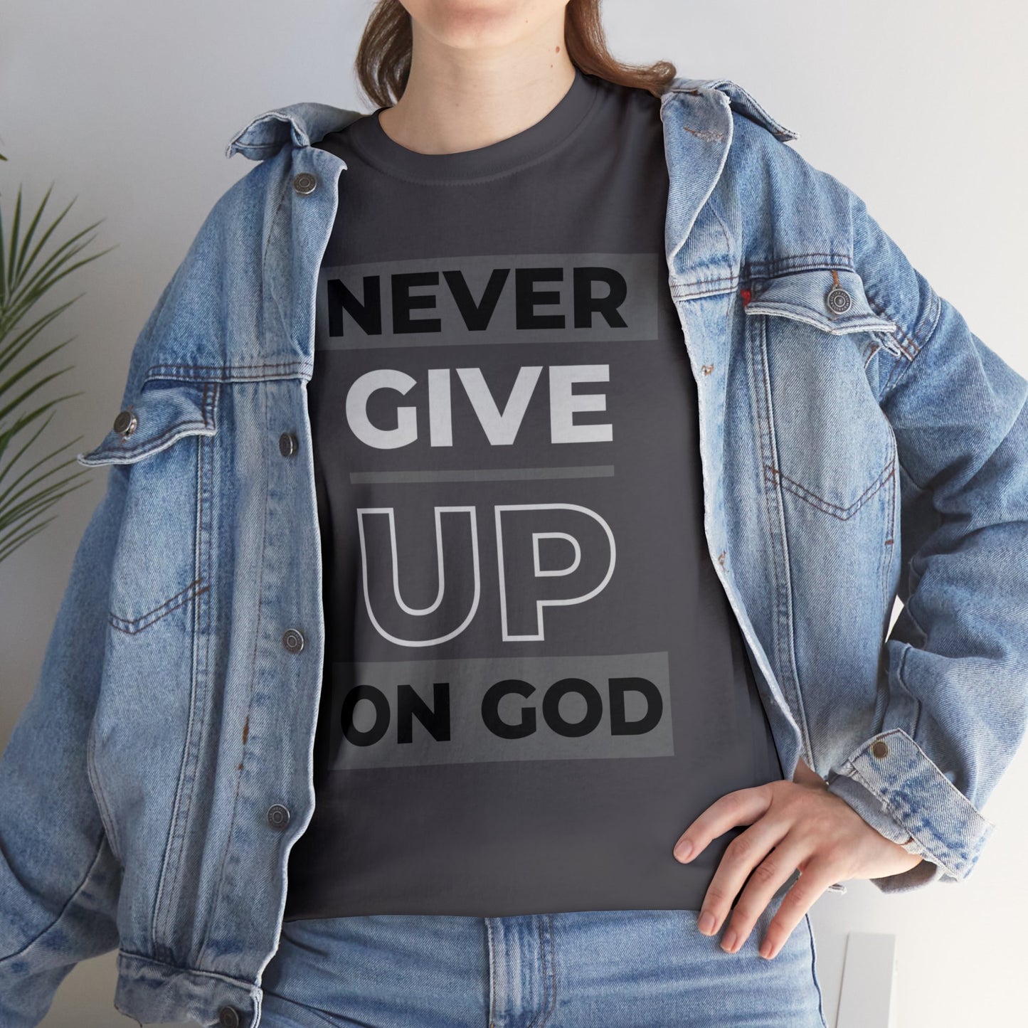 Never Give up! (ON GOD) Love God Rep Jesus