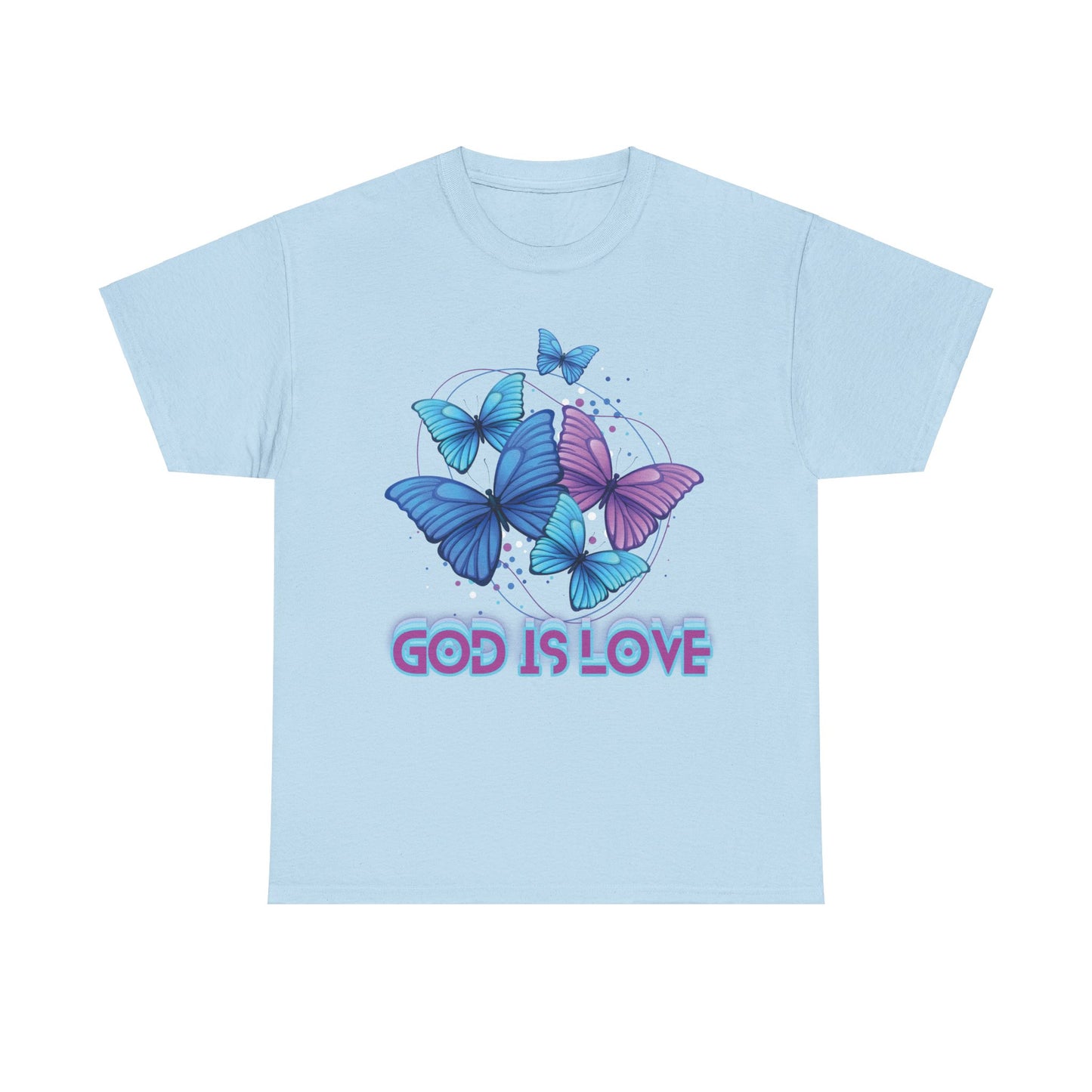 God is Love, BUTTERFLIES T shirt