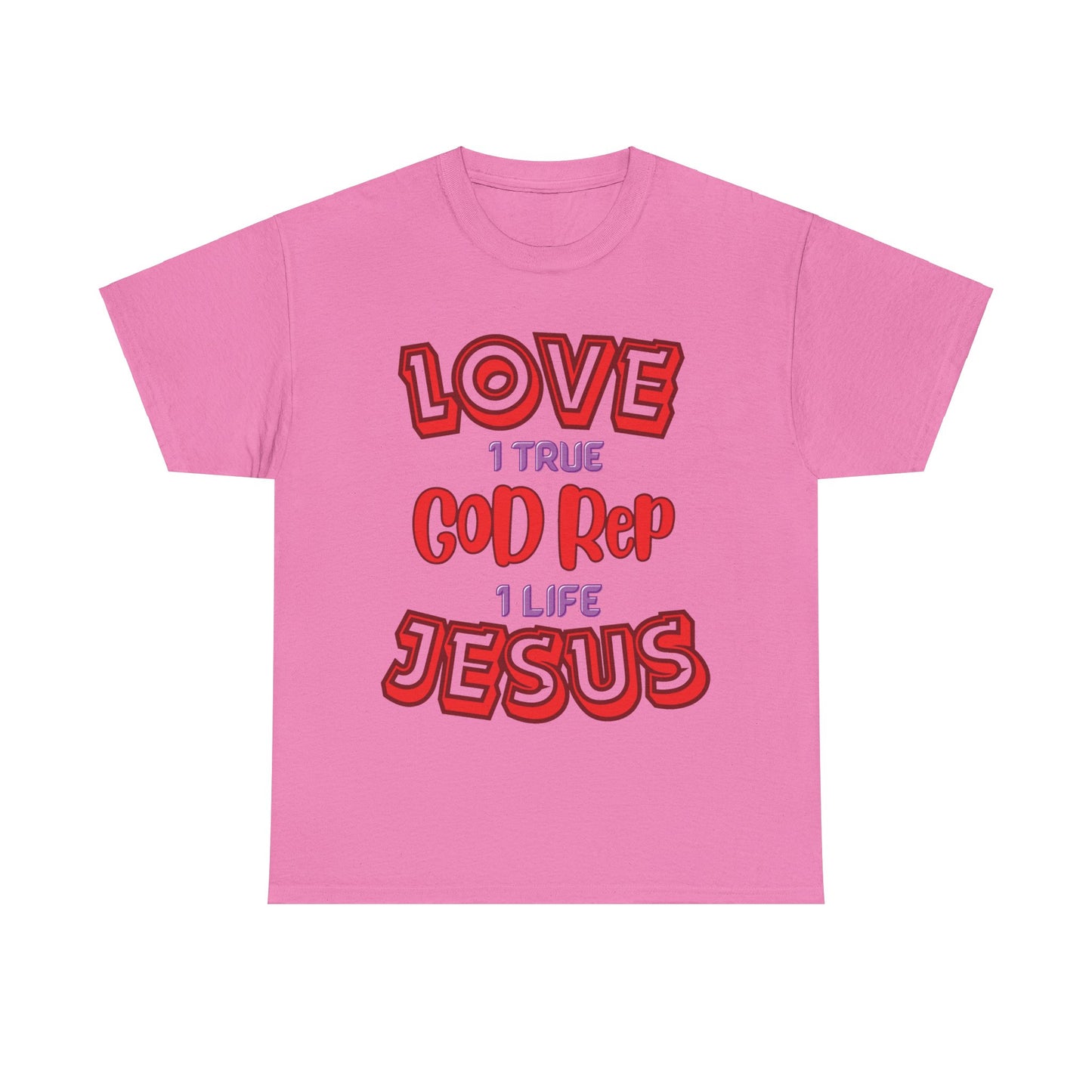 Love (1True) God, Rep (1 Life) Jesus