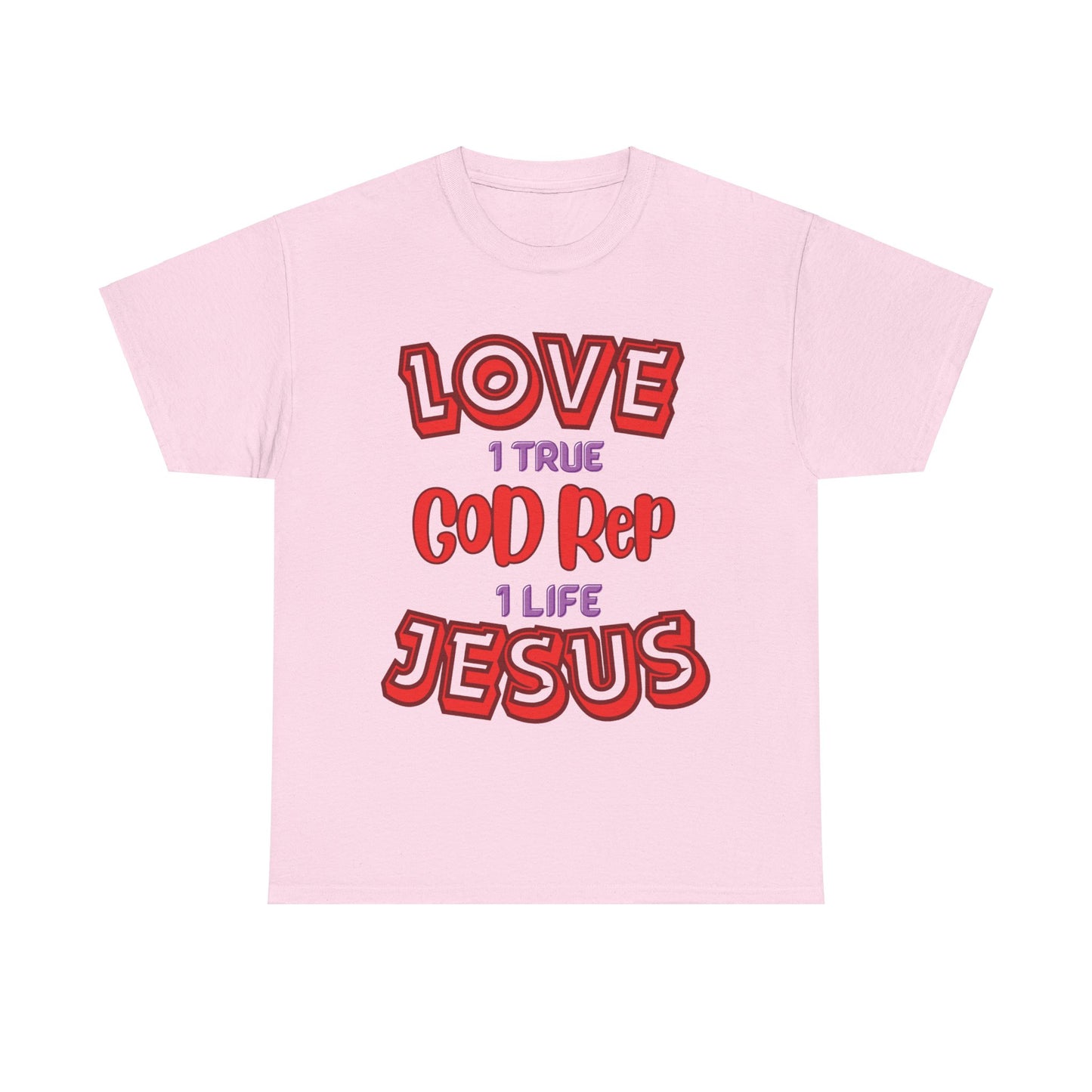 Love (1True) God, Rep (1 Life) Jesus