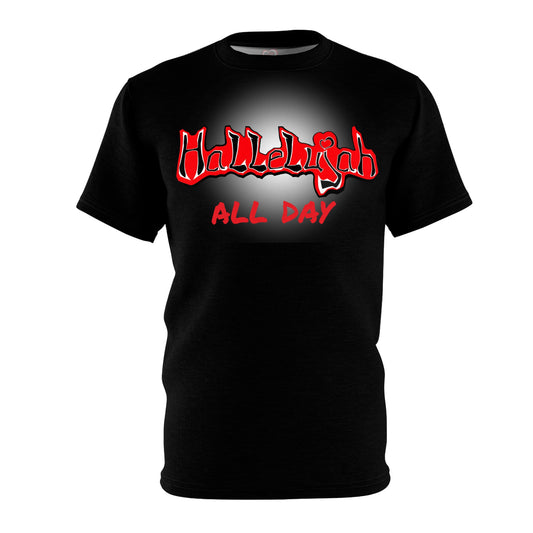 HALLELUJAH All Day, We give the HIGHEST PRAISE (BLK,RED,WHT) By The M.O.G *Premium print*