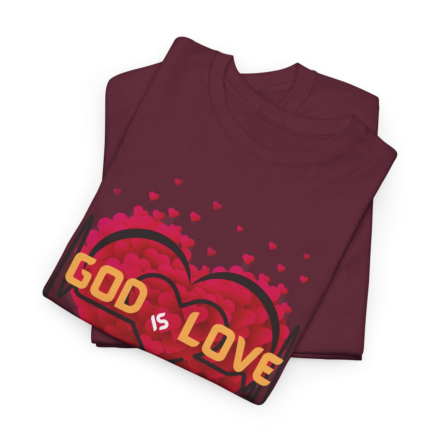 God is Love, Love like God T shirt