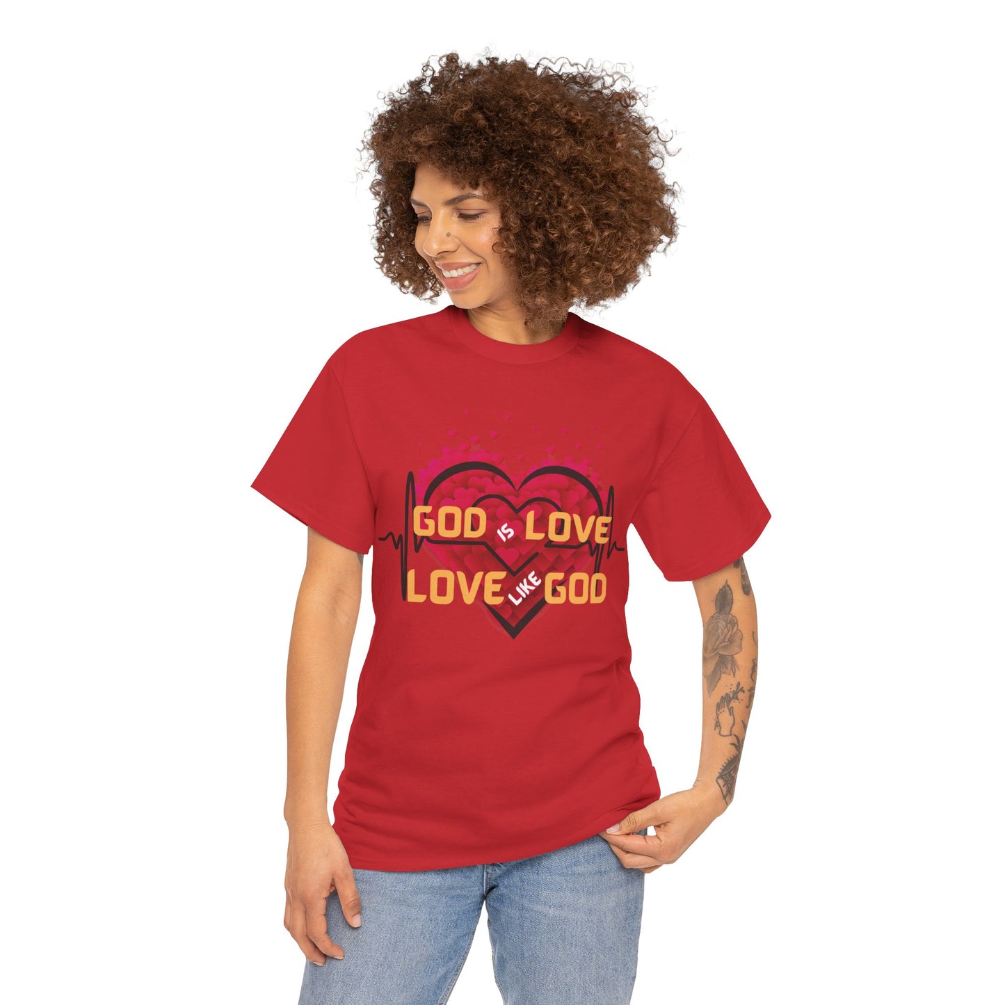 God is Love, Love like God T shirt