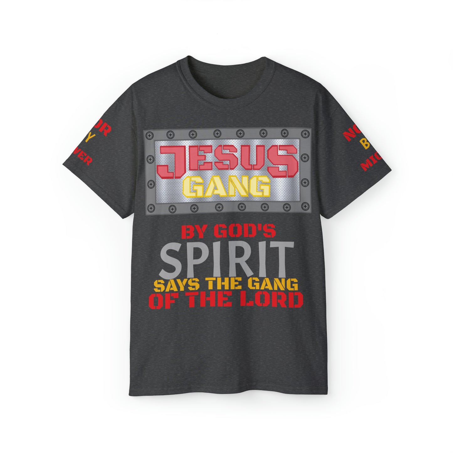 Red and Gold) By Gods spirit says the Gang of the Lord. Jesus Gang Unisex Ultra Cotton Tee