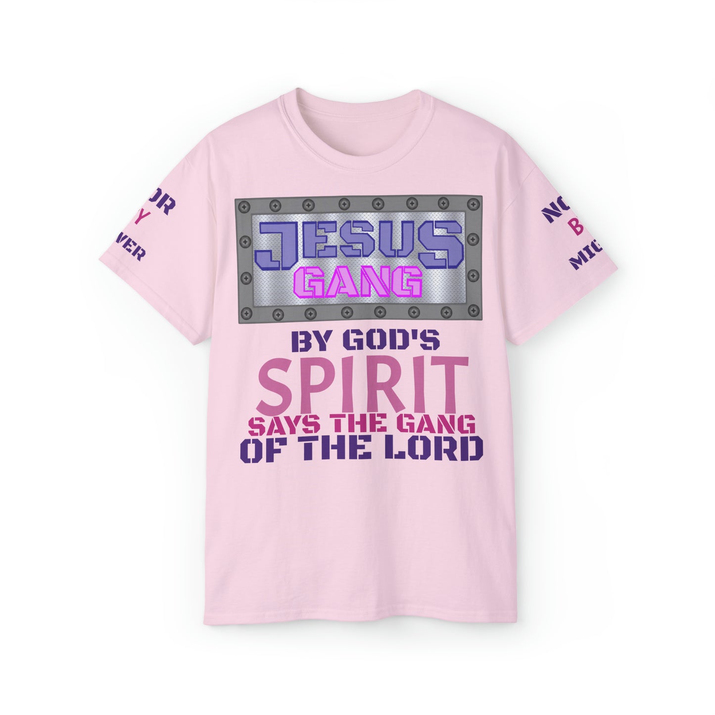 Not by Might nor by Power but by HIS spirit says the Gang of the Lord! (Royal Purp and Pink) Unisex Ultra Cotton Tee