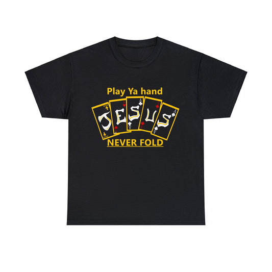 Jesus Hand (NEVER FOLD) Black Cards T-shirt By The M.O.G