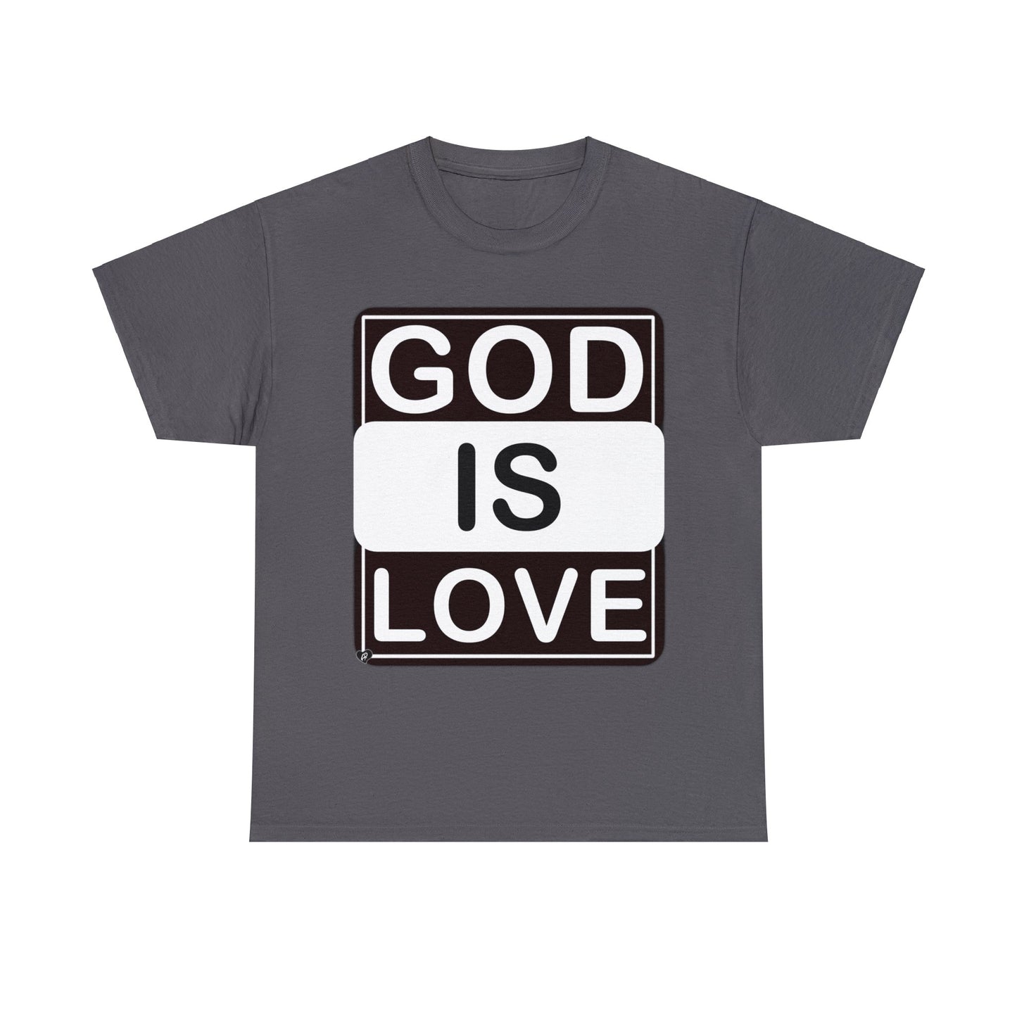 God is Love (multi-color Tee-shirts)