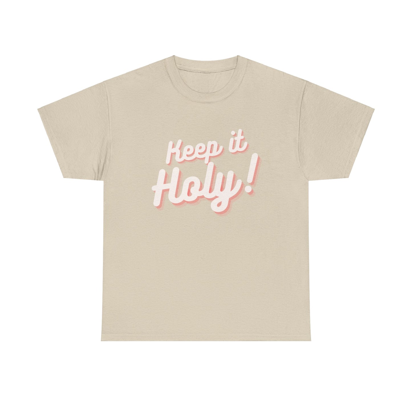 Keep it Holy!